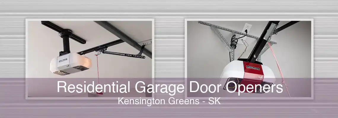 Residential Garage Door Openers Kensington Greens - SK