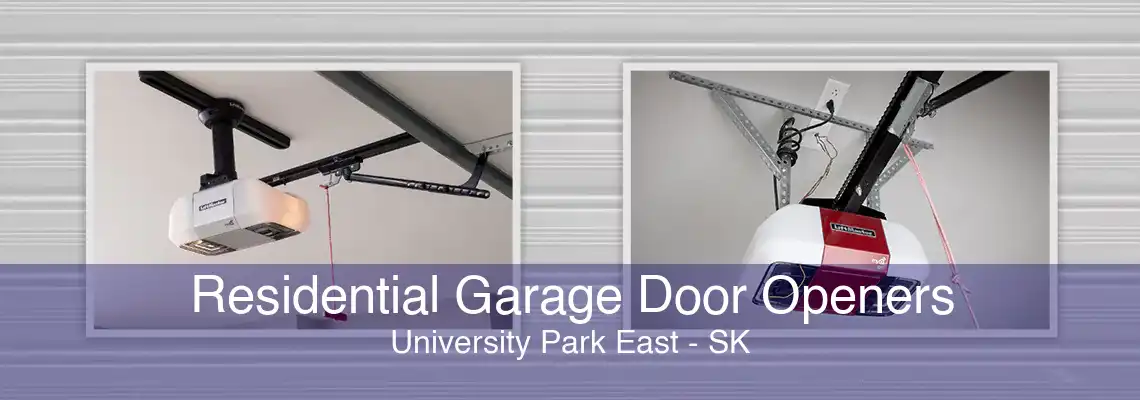 Residential Garage Door Openers University Park East - SK