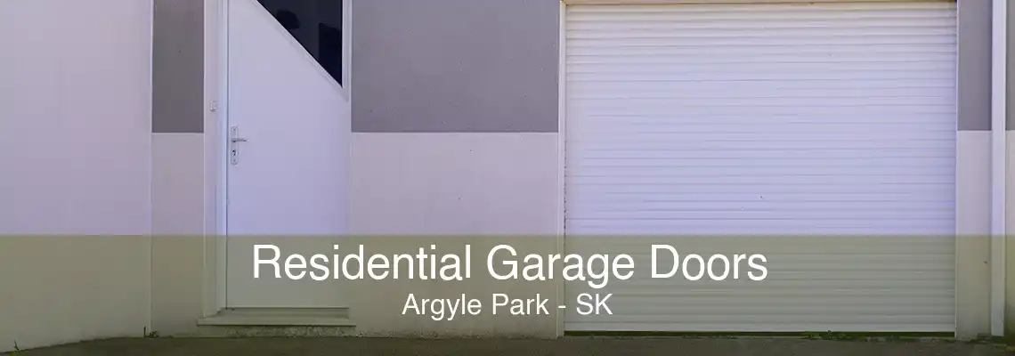 Residential Garage Doors Argyle Park - SK