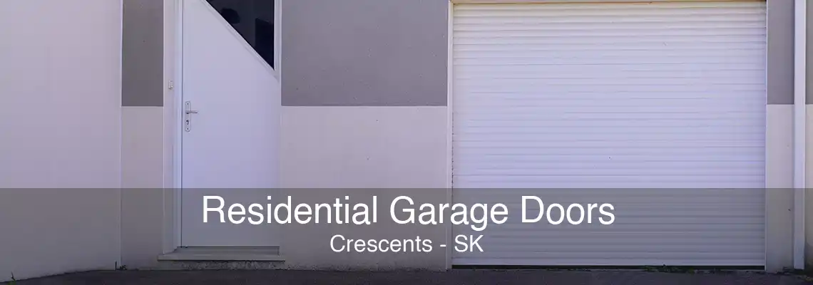 Residential Garage Doors Crescents - SK