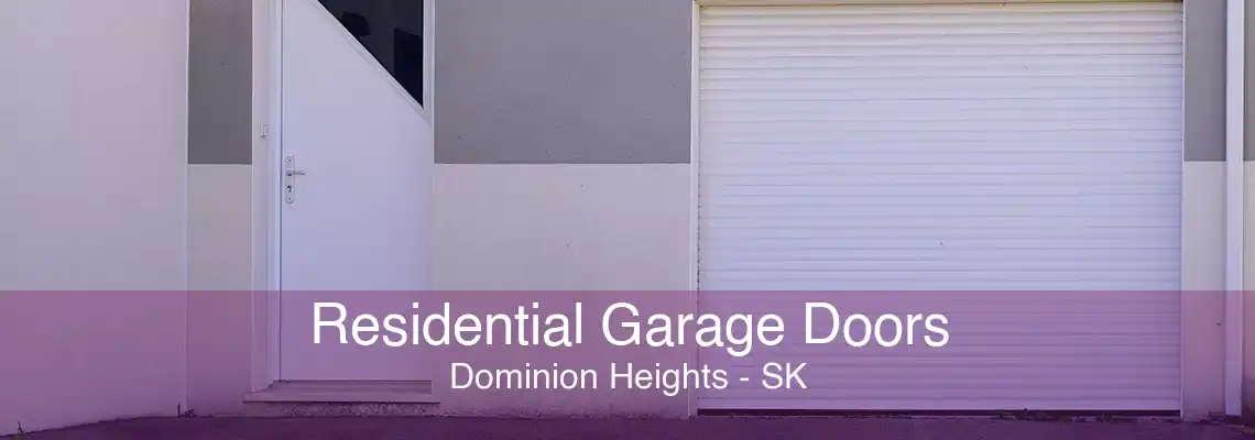 Residential Garage Doors Dominion Heights - SK