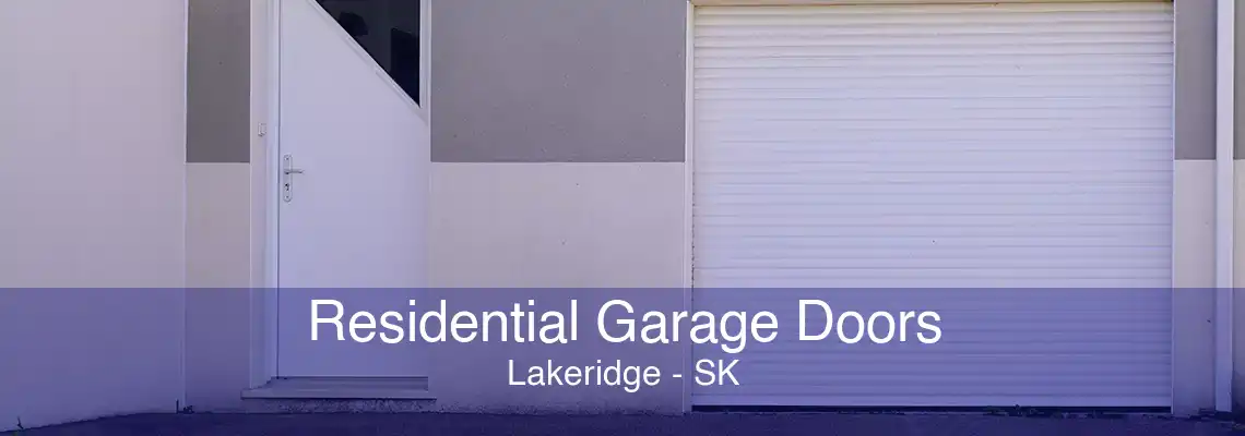 Residential Garage Doors Lakeridge - SK