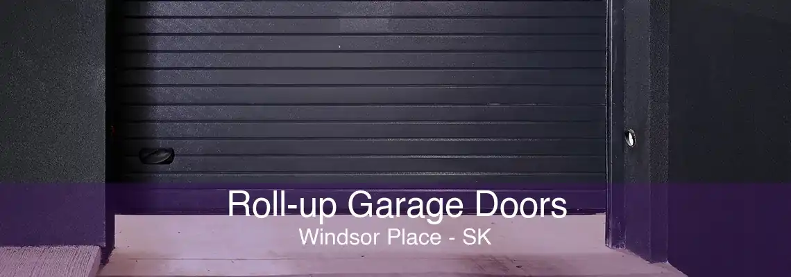 Roll-up Garage Doors Windsor Place - SK