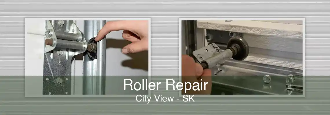 Roller Repair City View - SK