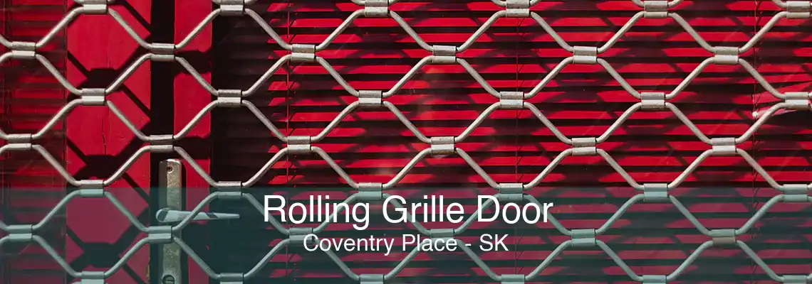 Rolling Grille Door Coventry Place - SK