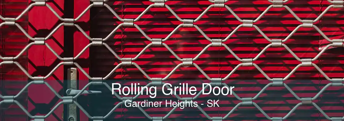 Rolling Grille Door Gardiner Heights - SK