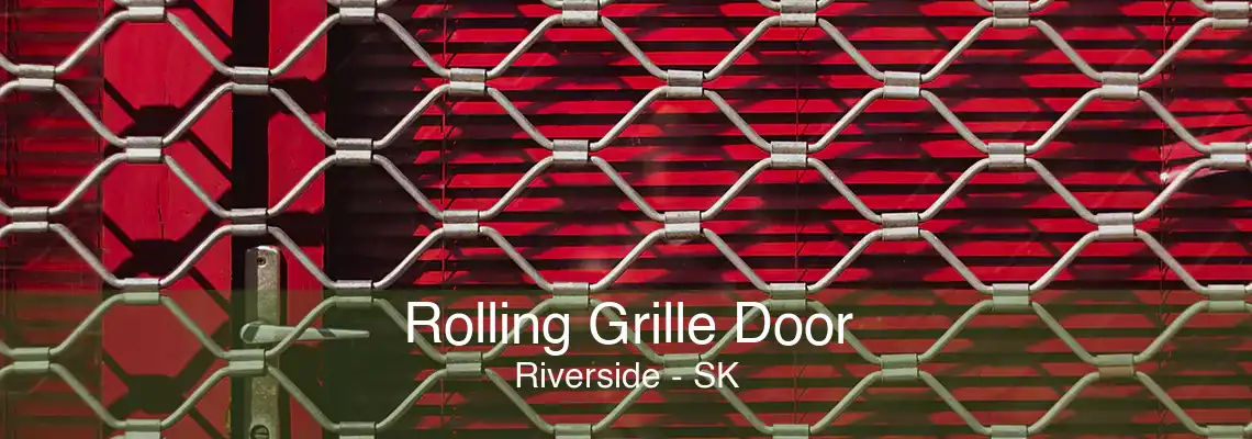 Rolling Grille Door Riverside - SK