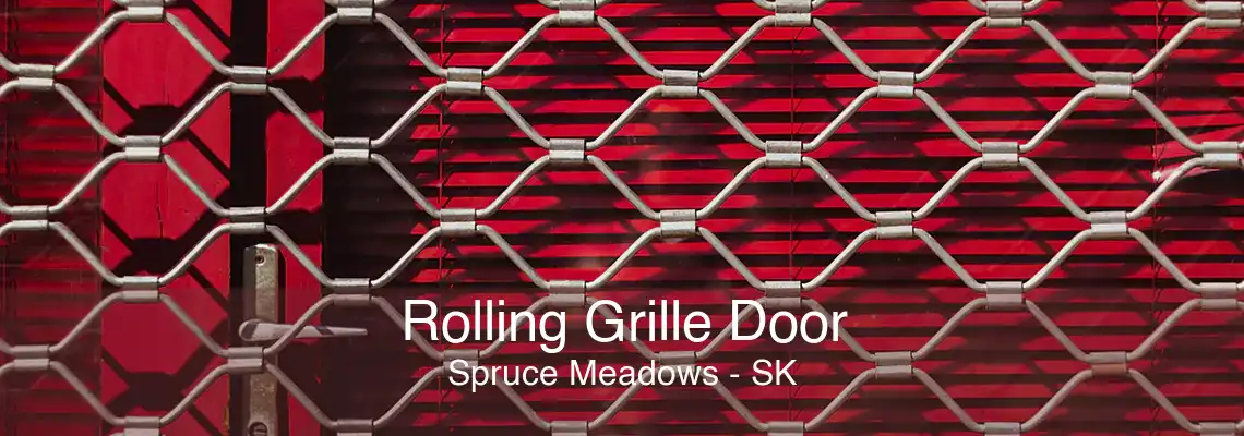 Rolling Grille Door Spruce Meadows - SK