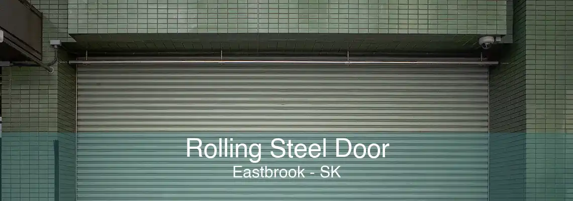 Rolling Steel Door Eastbrook - SK