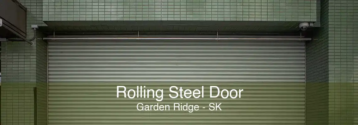 Rolling Steel Door Garden Ridge - SK