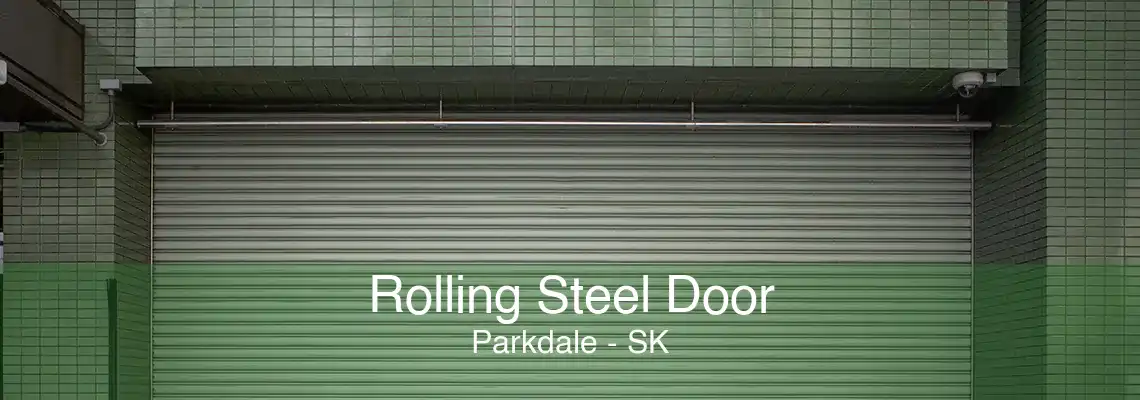 Rolling Steel Door Parkdale - SK