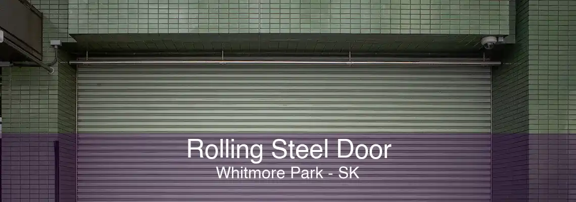 Rolling Steel Door Whitmore Park - SK