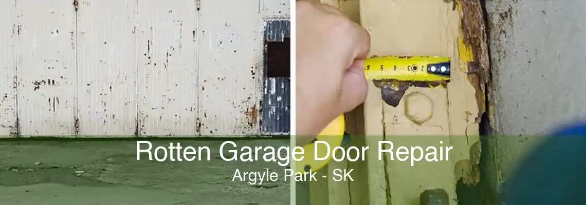 Rotten Garage Door Repair Argyle Park - SK