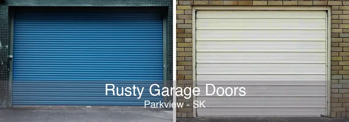 Rusty Garage Doors Parkview - SK