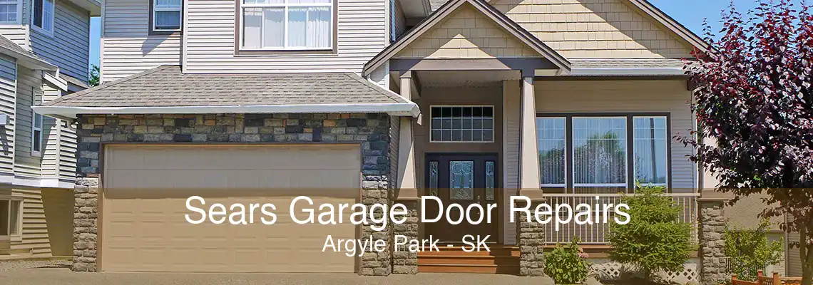 Sears Garage Door Repairs Argyle Park - SK