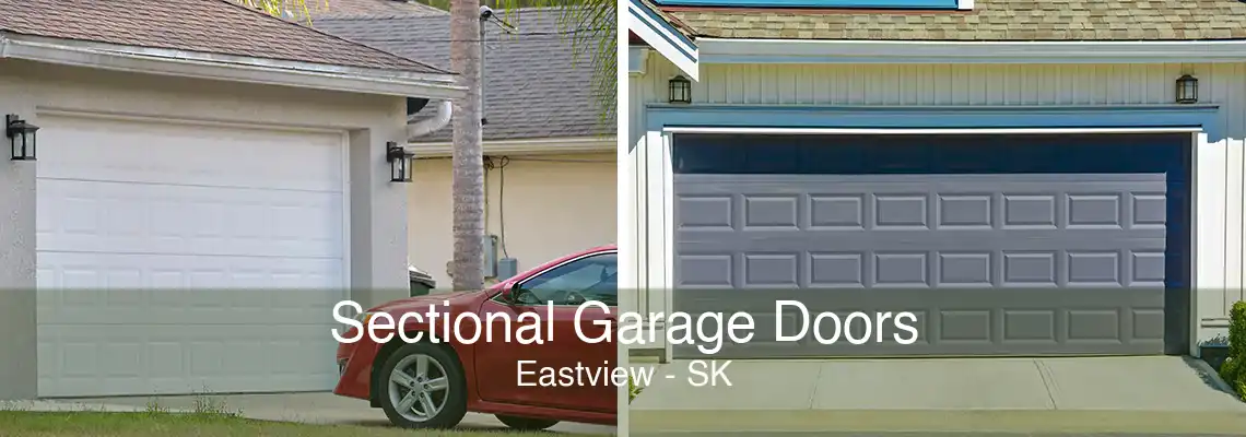 Sectional Garage Doors Eastview - SK