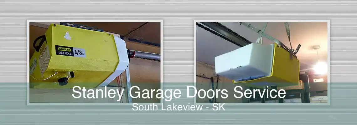 Stanley Garage Doors Service South Lakeview - SK