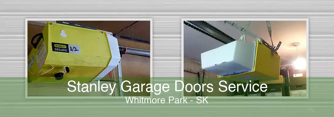 Stanley Garage Doors Service Whitmore Park - SK