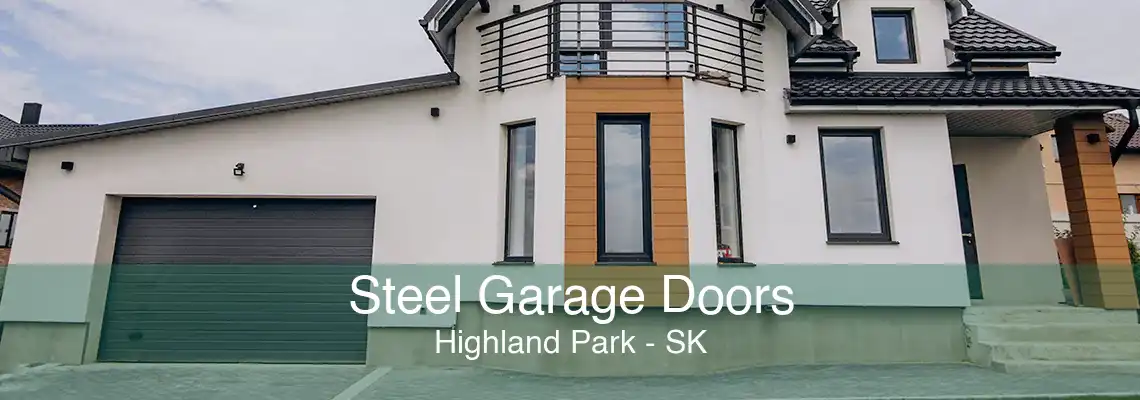 Steel Garage Doors Highland Park - SK