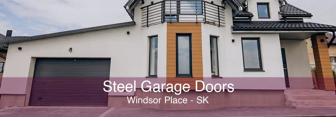 Steel Garage Doors Windsor Place - SK