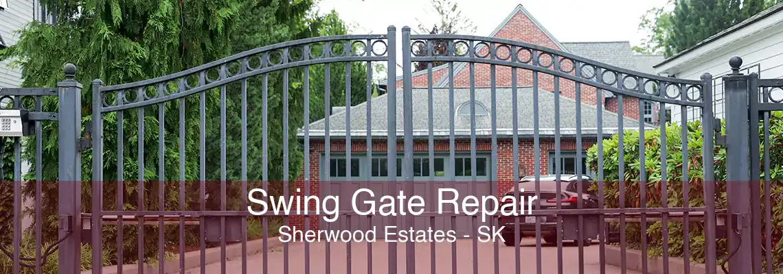 Swing Gate Repair Sherwood Estates - SK