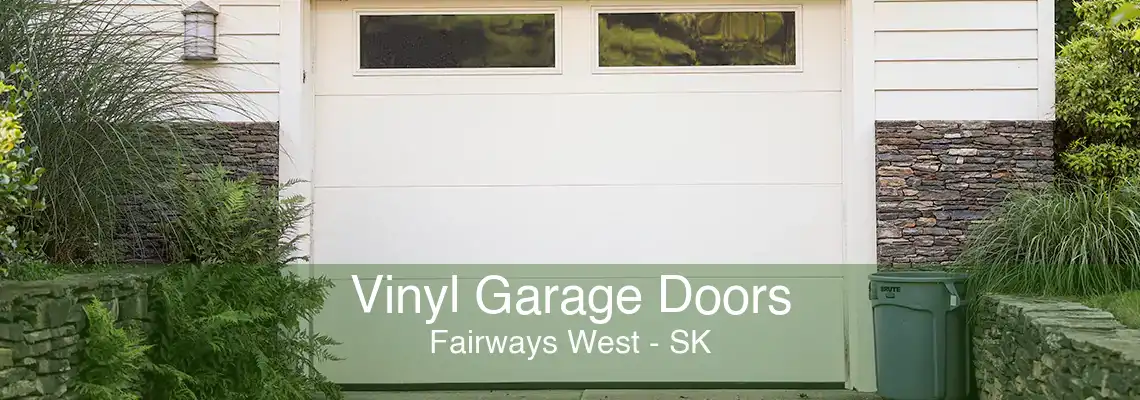 Vinyl Garage Doors Fairways West - SK