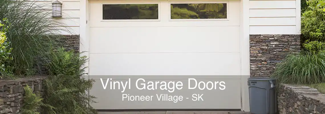 Vinyl Garage Doors Pioneer Village - SK