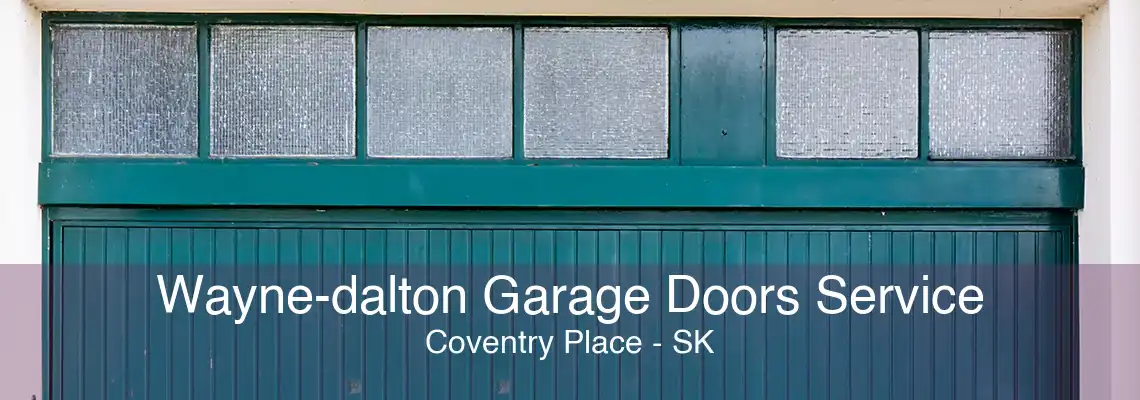 Wayne-dalton Garage Doors Service Coventry Place - SK