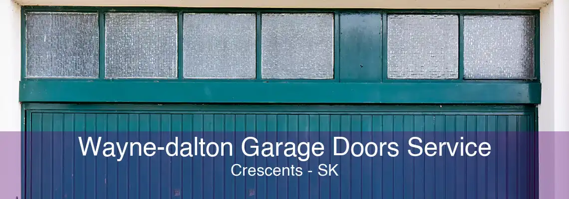 Wayne-dalton Garage Doors Service Crescents - SK