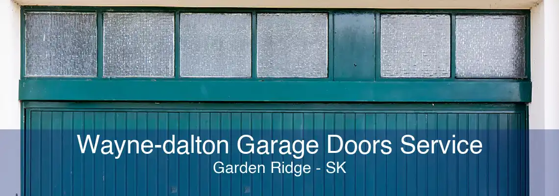 Wayne-dalton Garage Doors Service Garden Ridge - SK