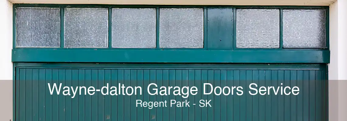 Wayne-dalton Garage Doors Service Regent Park - SK