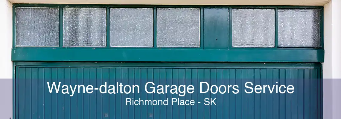 Wayne-dalton Garage Doors Service Richmond Place - SK