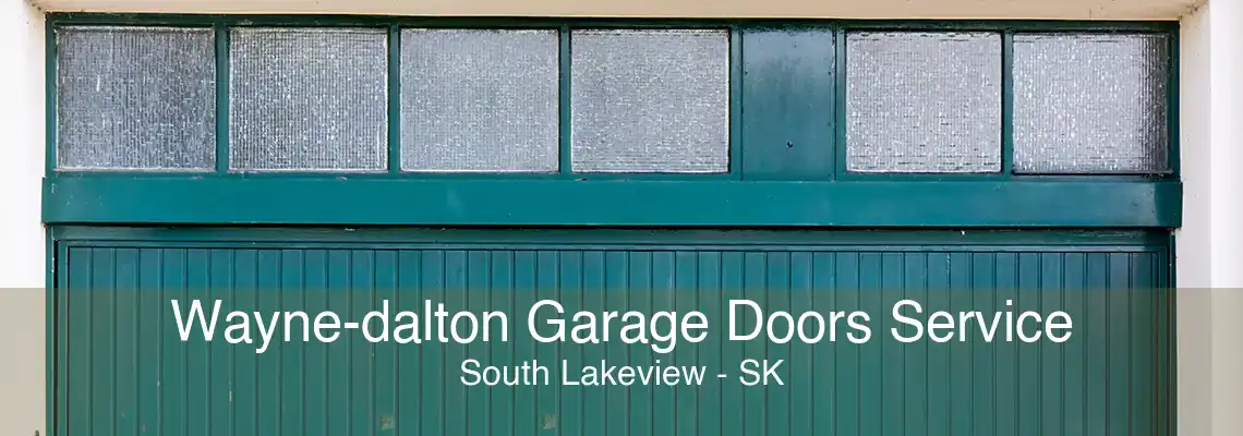 Wayne-dalton Garage Doors Service South Lakeview - SK