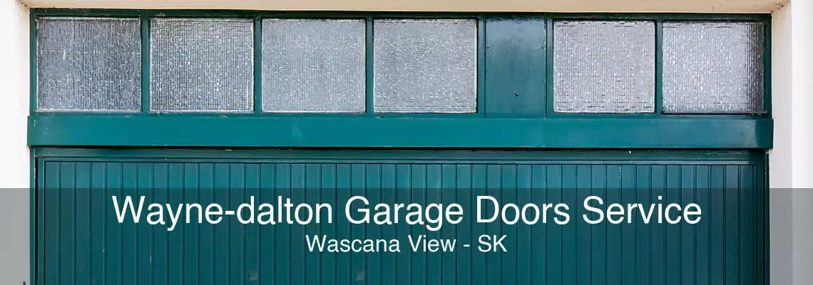 Wayne-dalton Garage Doors Service Wascana View - SK