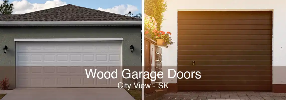 Wood Garage Doors City View - SK