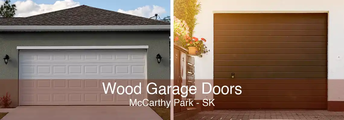 Wood Garage Doors McCarthy Park - SK