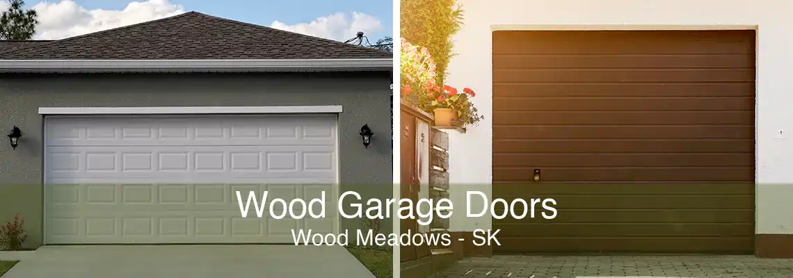 Wood Garage Doors Wood Meadows - SK