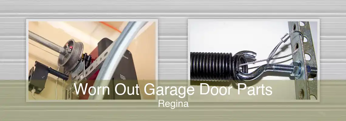 Worn Out Garage Door Parts Regina